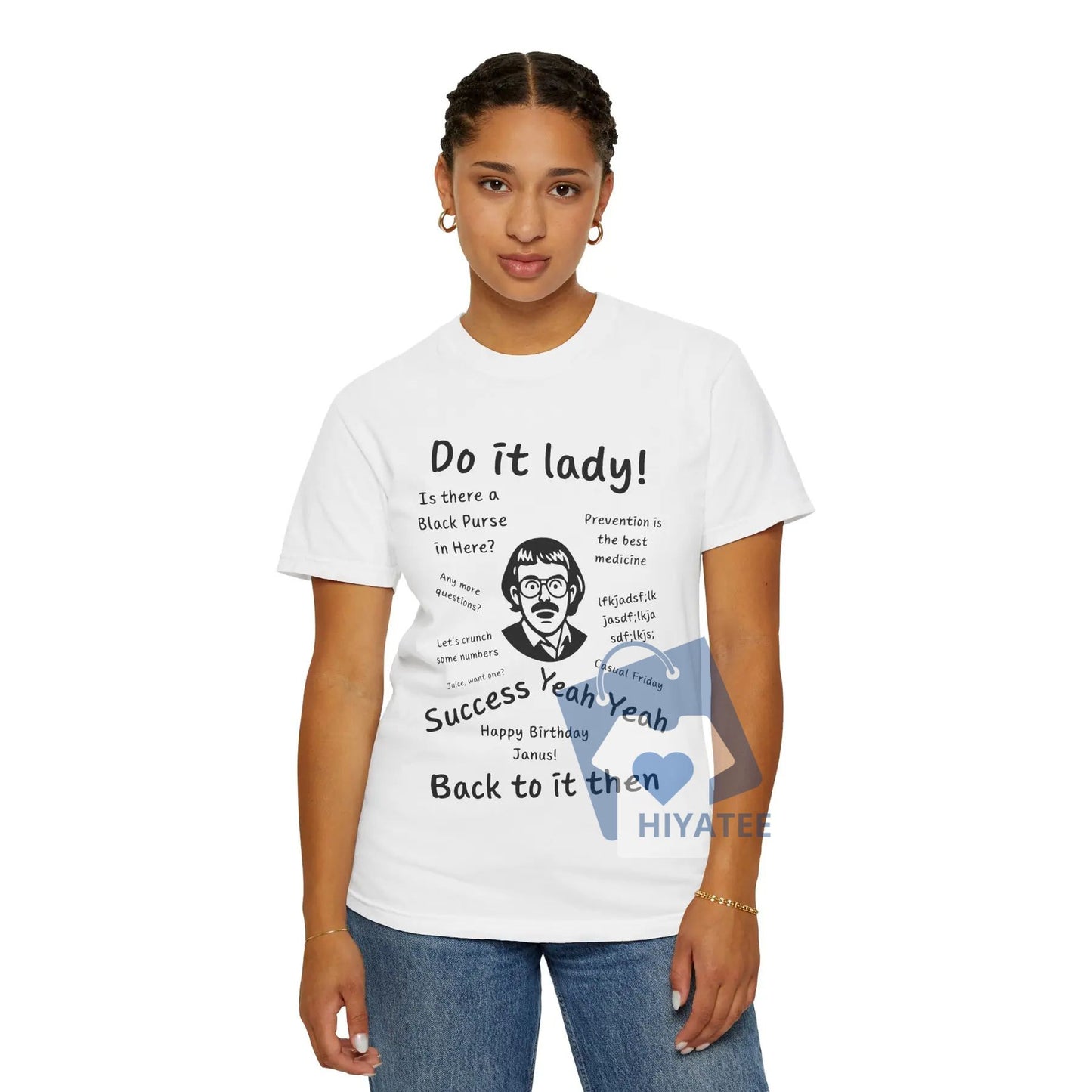 Do It, Lady – Funny Quote Tee Inspired by Chit Energy & Sass