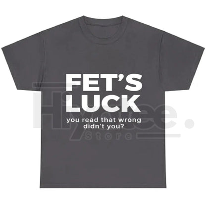 FET'S LUCK Optical Trick Shirt – Trending Humor Graphic Tee (Unisex)
