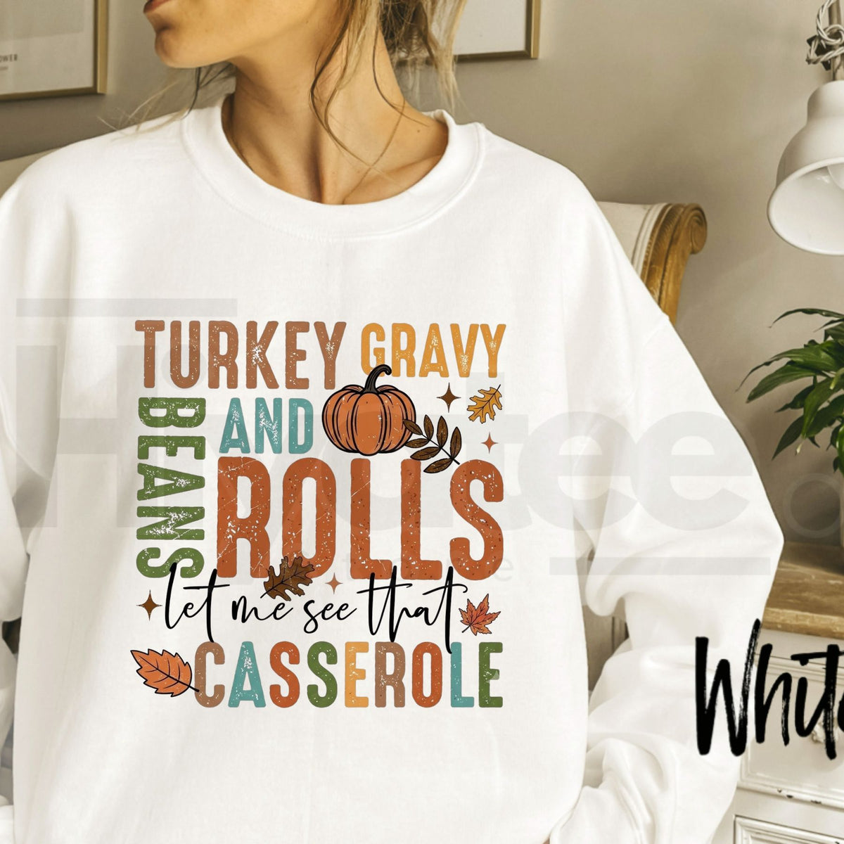 Turkey Gravy Beans And Rolls Thanksgiving Sweatshirt, Funny Casserole Foodie Pullover