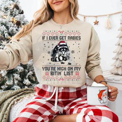Rabies Bitin' List Funny Christmas Sweatshirt
