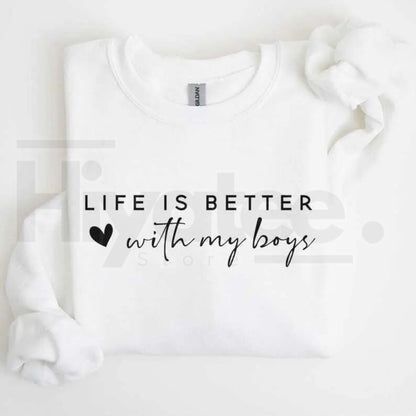Life is Better With My Boys Sweatshirt: Mom of Boys Crewneck Mother's Day Gift