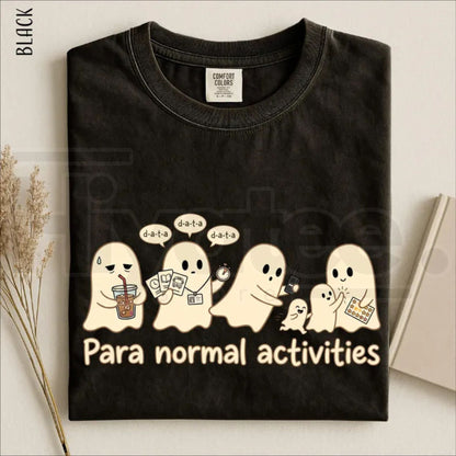 Para Normal Activities Shirt Funny Ghost Paraprofessional Teacher Halloween Tee