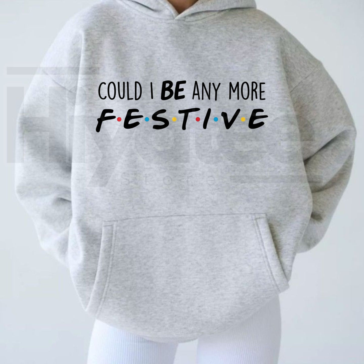 Could I Be Any More Festive Christmas Hoodie