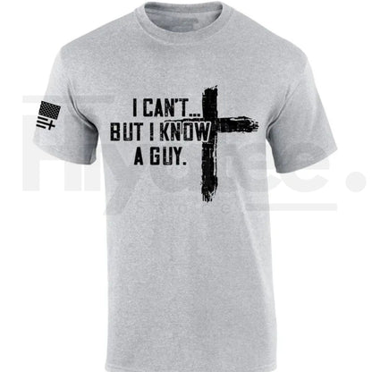 Mens Christian Tshirt I Can't But I Know A Guy Cross Short Sleeve T-shirt Fabric Menswear