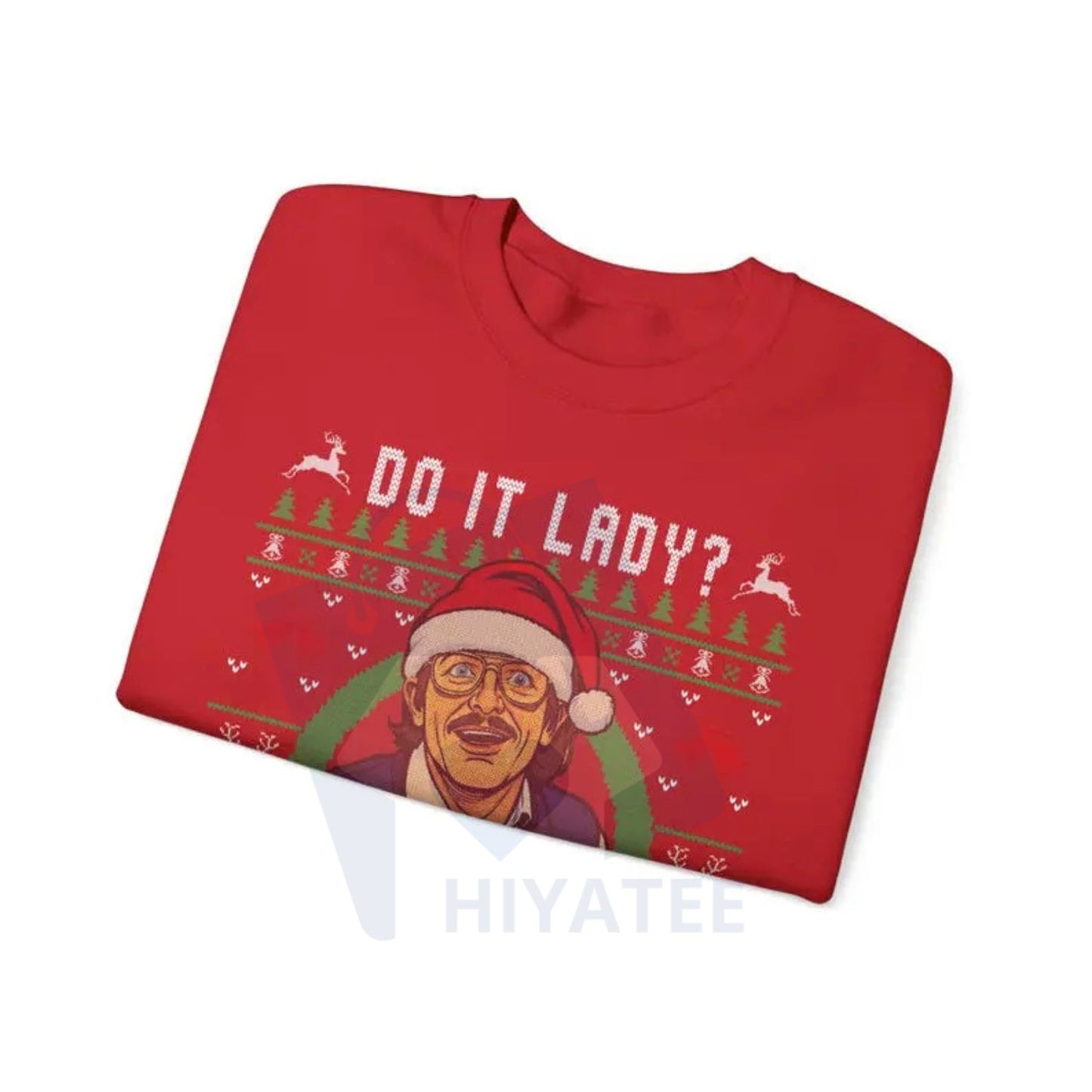 Ugly Christmas Sweater "Chit I Do It Lady": Funny Merry Chit-mas Xmas Sweatshirt, Humorous Holiday Party Shirt, Festive Gift