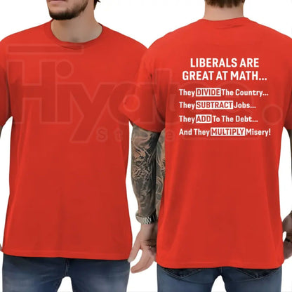 "Liberals Are Great At Math" – Funny Sarcastic Conservative Graphic Top