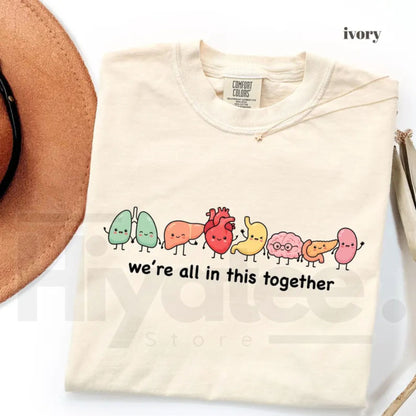 Comfort Colors We're All In This Together Cute Organ Anatomy Tee