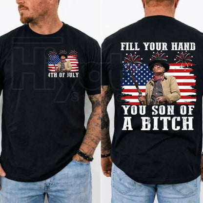 Fill Your Hand You Son Of A Bitch T-Shirt – John Wayne Rooster Cogburn Western Tee