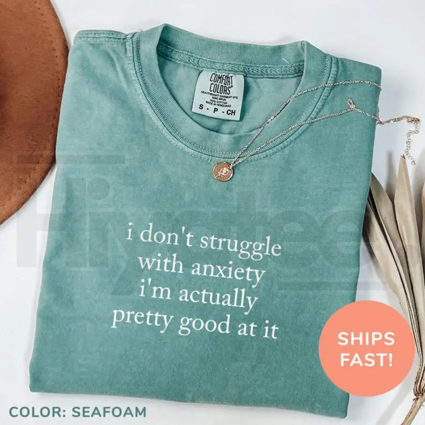 Comfort Colors® I Don’t Struggle With Anxiety Shirt