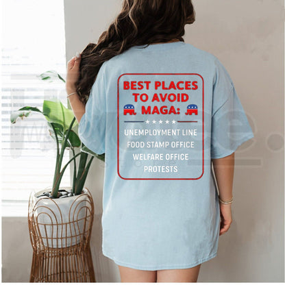 Best Places To Avoid MAGA T-Shirt – Funny Political Graphic Tee