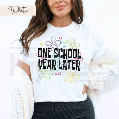 Comfort Colors® One School Year Later Teacher Shirt – Funny Last Day of School Tee