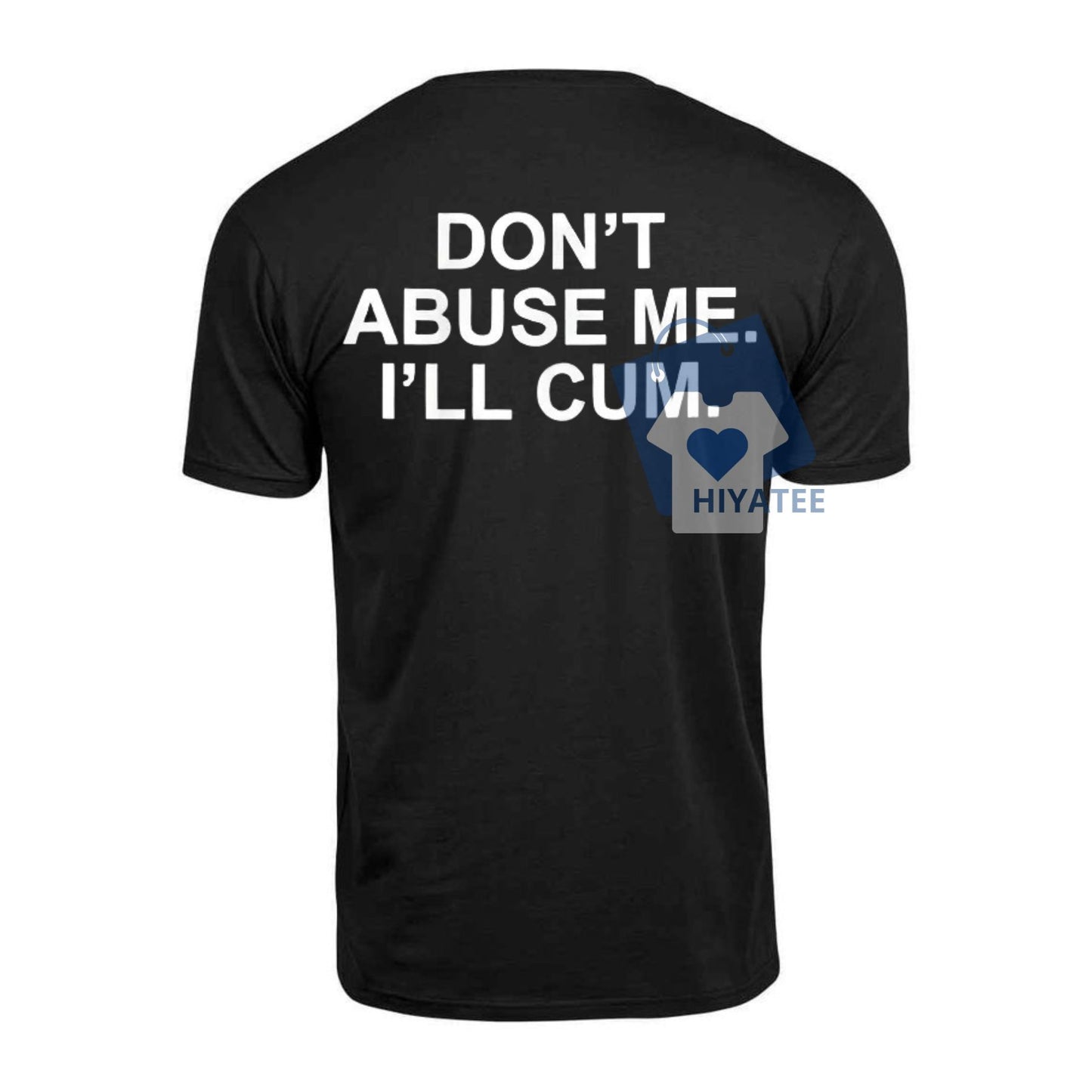 Don’t Abuse Me T-Shirt – Printed Men’s Statement Tee in Soft Cotton