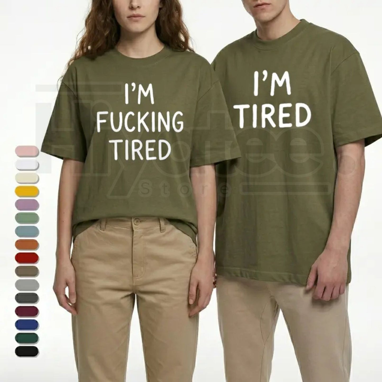 "I'm F*cking Tired" Matching Couples T-Shirt