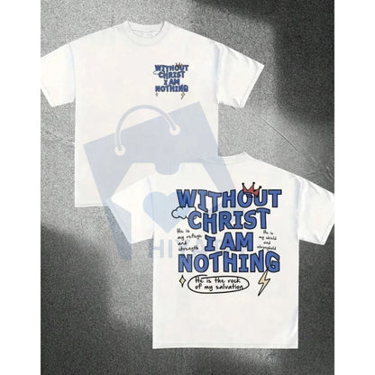 "Without Christ I Am Nothing" Letter Print T-Shirt – Men's Street Fashion Casual Tee