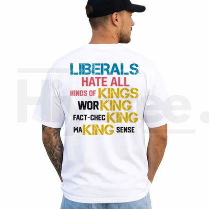 Liberals Funny T-Shirt – Short Sleeve Political Satire Cotton Graphic Tee