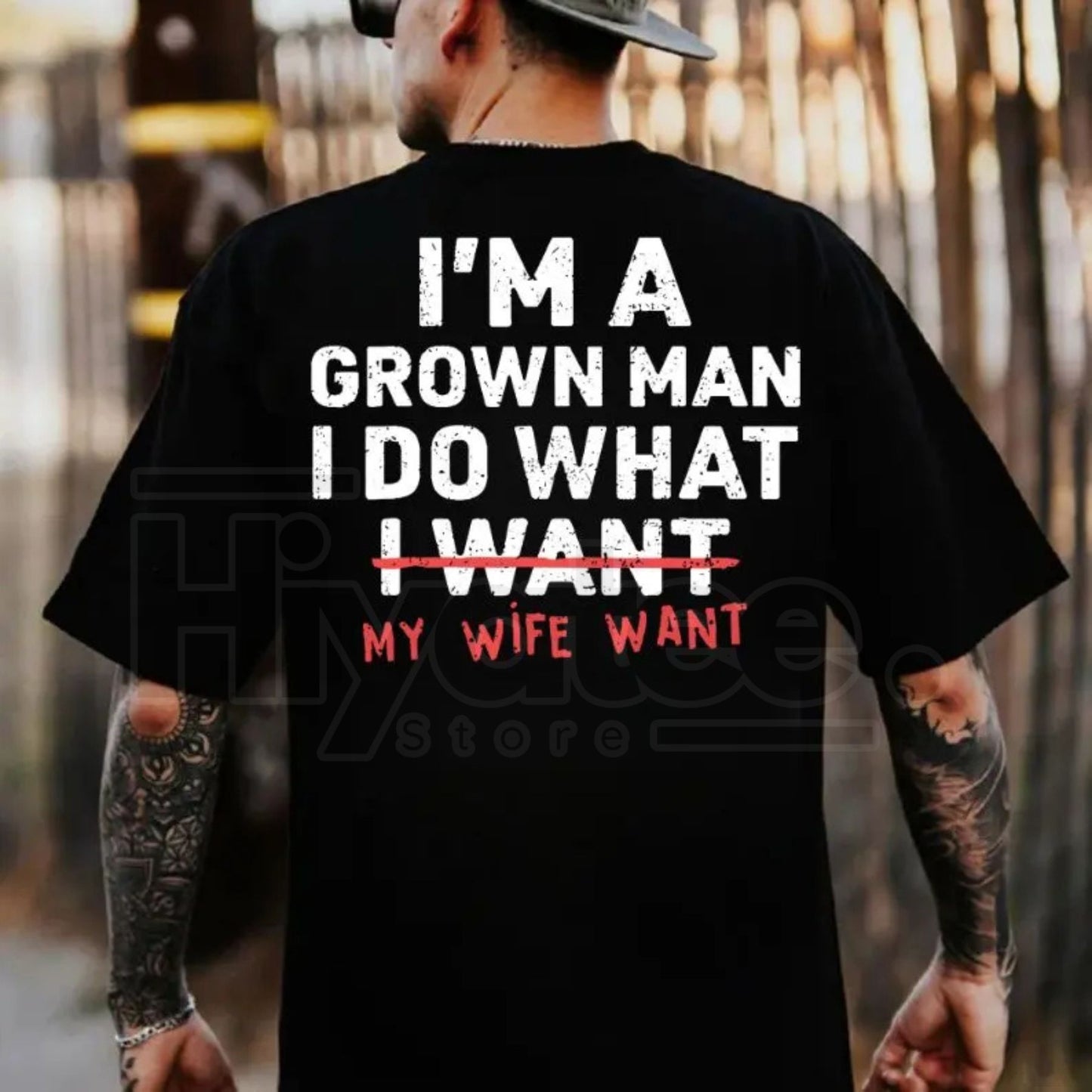 "I'm A Grown Man I Do What My Wife Wants" – Funny Husband & Dad T-Shirt
