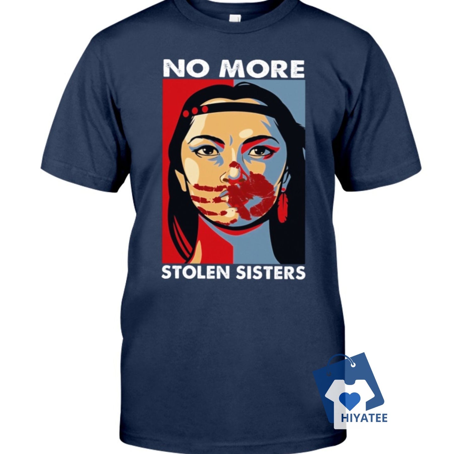 No More Stolen Sisters – MMIW Awareness Shirt