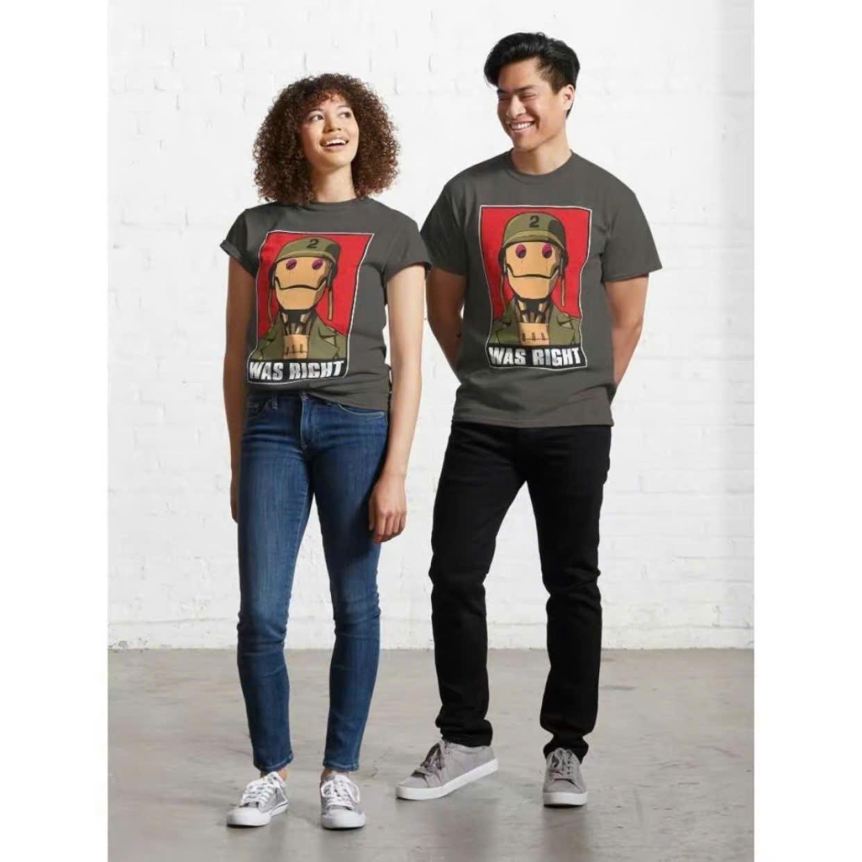 GI Robot Was Right Classic T-Shirt – Retro-Inspired Statement Tee