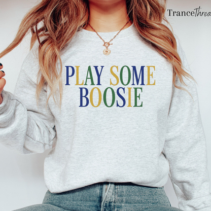Play Some Boosie Sweatshirt: Funny Southern Culture Music Crewneck