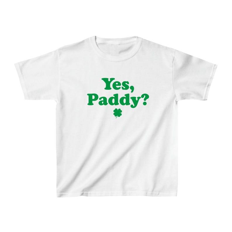 Yes Paddy Tee – Funny 90s Style St. Patrick’s Day Shirt!