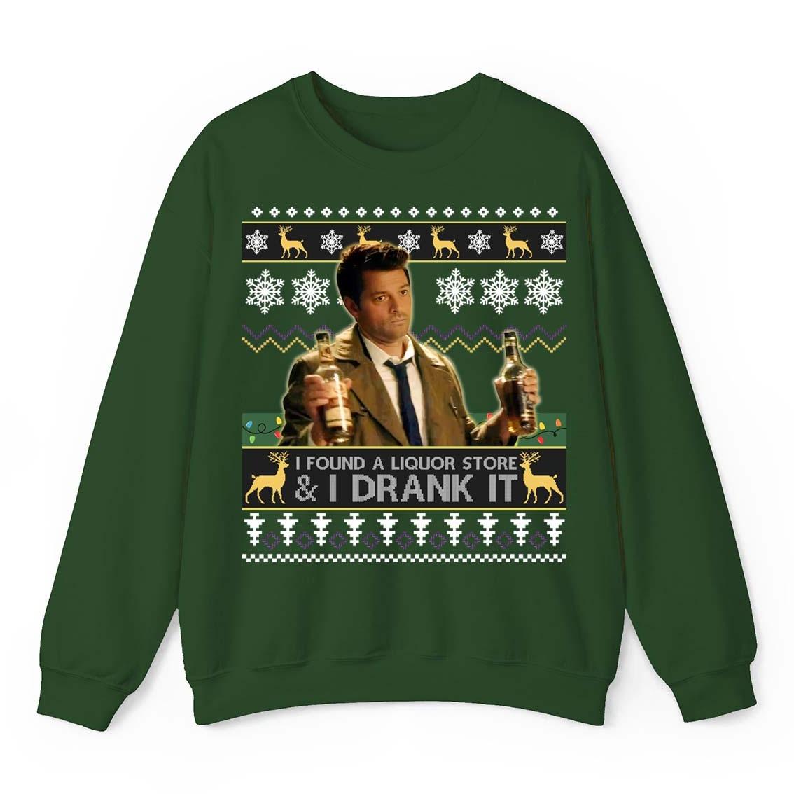 I Found A Liquor Store And I Drank It Ugly Sweater, Supernatural Moments, Movies Quote Ugly Shirt, Christmas Shirt, Gift For Holiday Gift for Fans