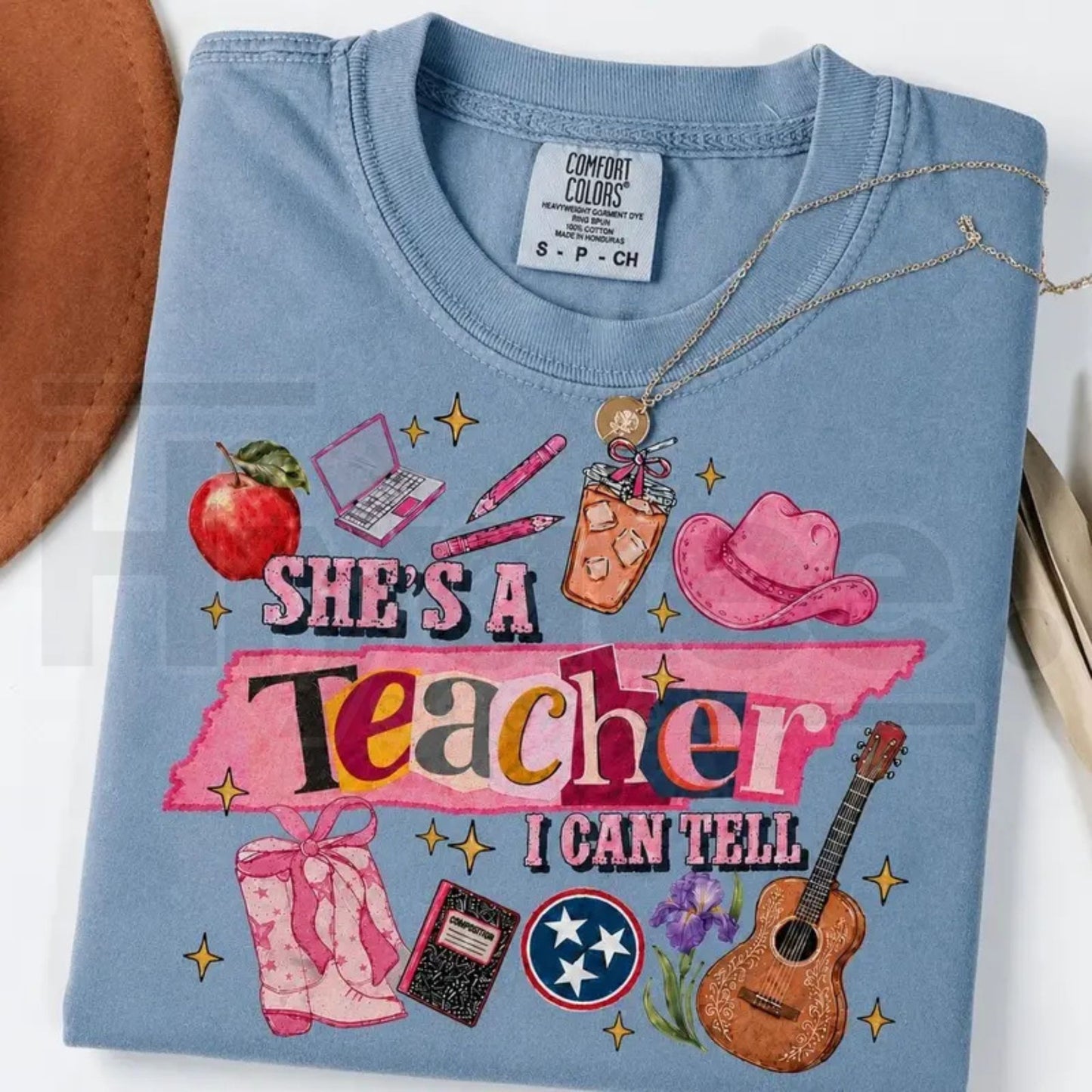 Comfort Colors She's a Teacher I Can Tell T-Shirt