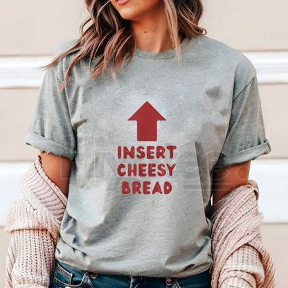"Insert Cheesy Bread" Funny Foodie T-Shirt – Arrow Pointing To Mouth Graphic Tee