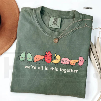 Comfort Colors We're All In This Together Cute Organ Anatomy Tee