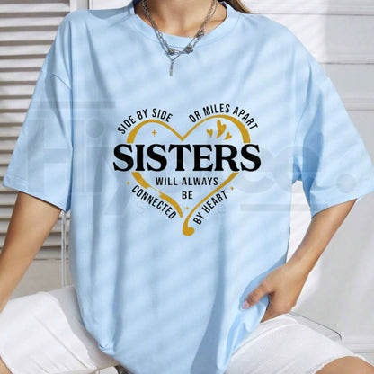 "Side By Side Or Miles Apart" – Matching Sisters Vacation Graphic Top