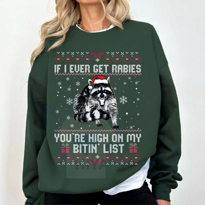 Rabies Bitin' List Funny Christmas Sweatshirt