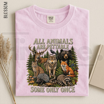 All Animals Are Pettable Some Only Once Shirt Funny Wildlife Animal Tee
