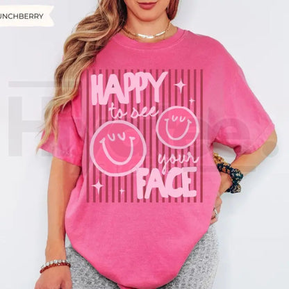 Comfort Colors Happy To See Your Face Teacher Shirt
