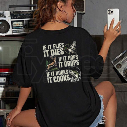 If It Flies It Dies T-Shirt – Funny Hunting Graphic Tee
