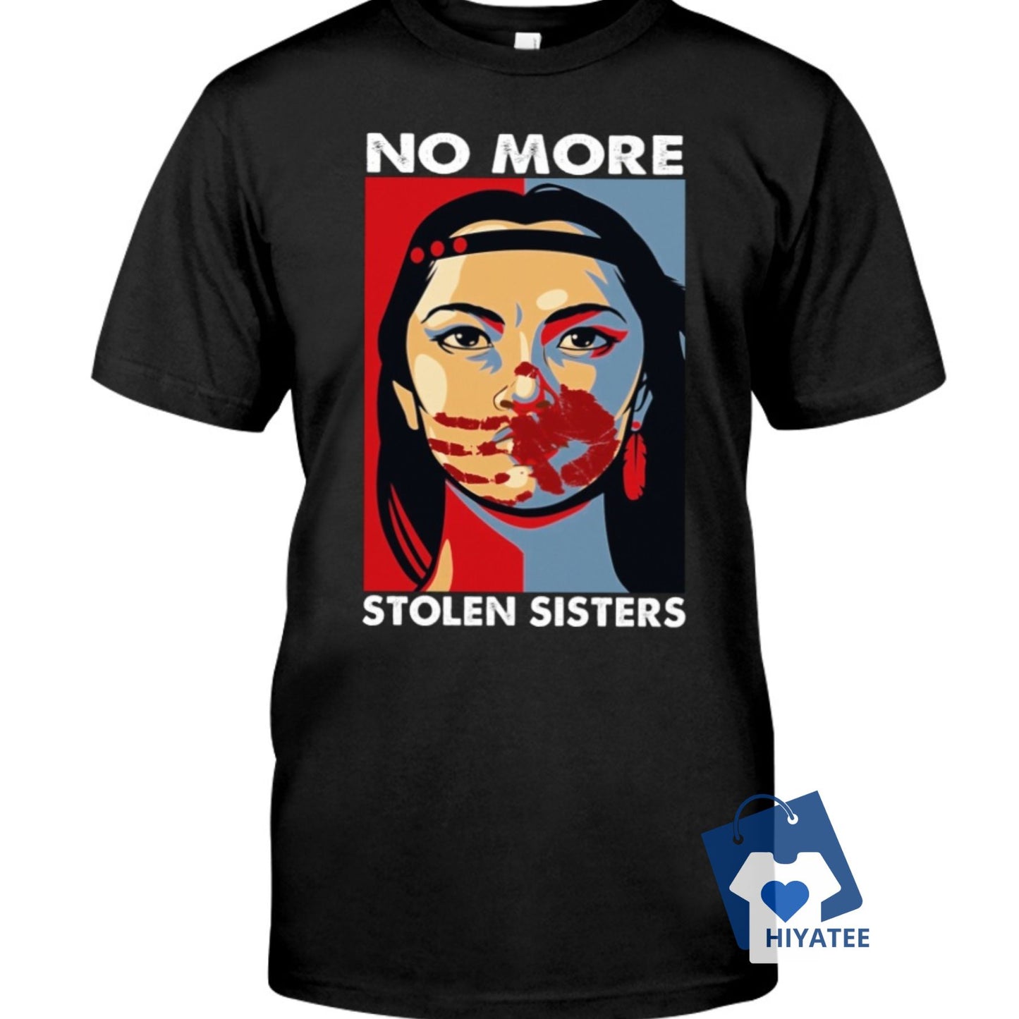 No More Stolen Sisters – MMIW Awareness Shirt