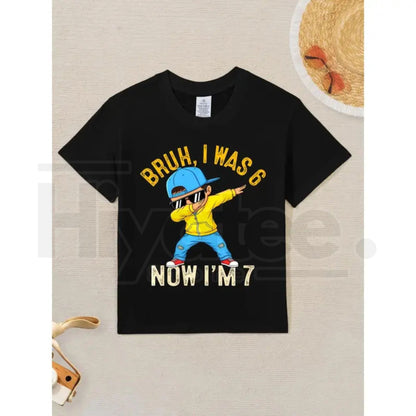 Bruh I was 6 Now I'm 7 Year Old Birthday 67 Dabbing Novelty Aesthetic Graphic Kid T-Shirt Fashion Kid T Shirts Trendy Cool Tees Tops for Kid