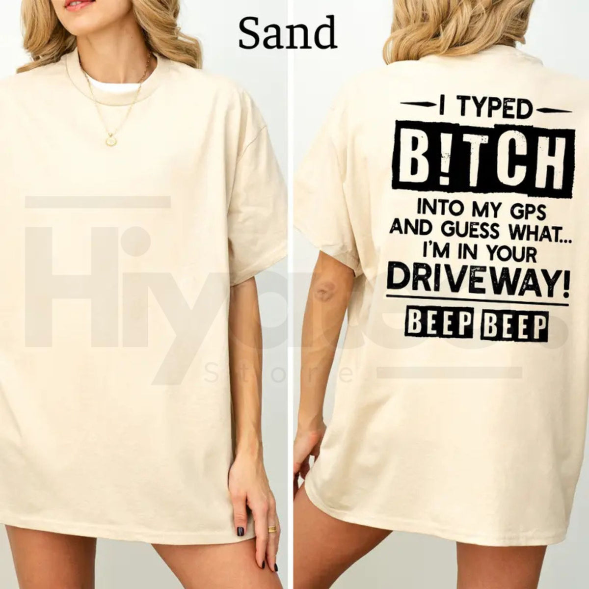 I Typed B!tch Into My GPS T-Shirt – Funny Driving Graphic Tee