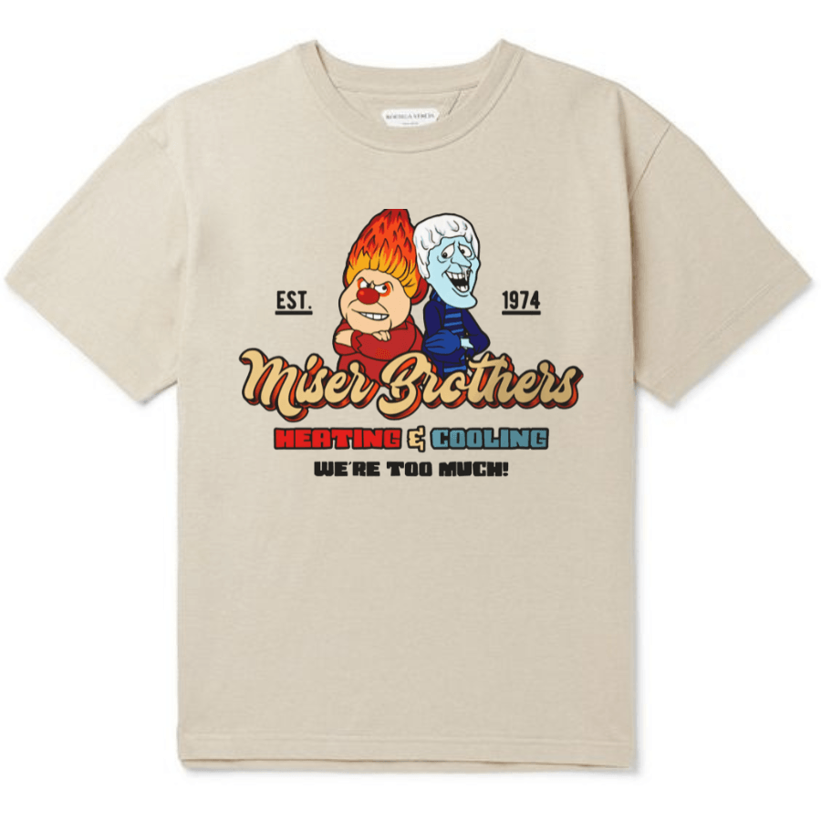 Miser Brothers Heating And Cooling shirt Miser Brothers - Too Much shirt Christmas Gift Sold by NAOMIapa - Hiyatee