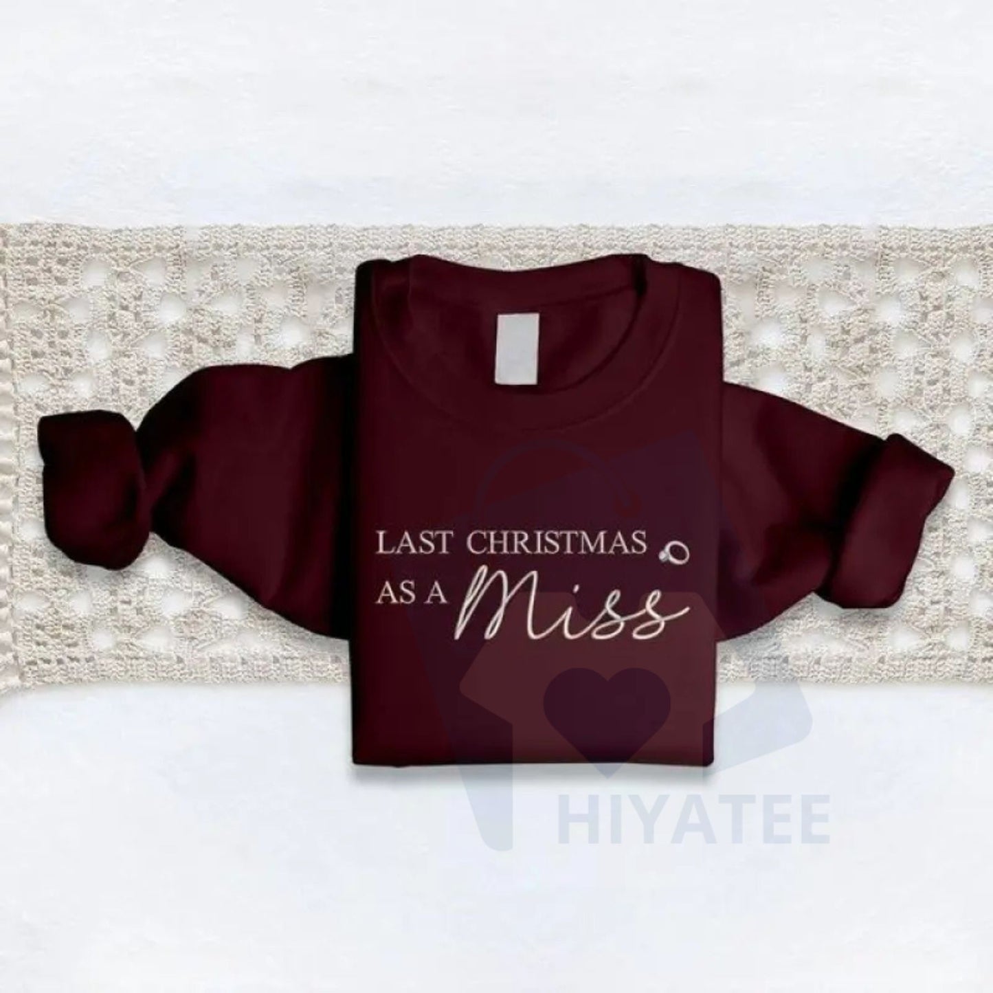 "Last Christmas as a Miss" Embroidered Sweatshirt – Future Mrs. Bride-to-Be Christmas Gift for Her