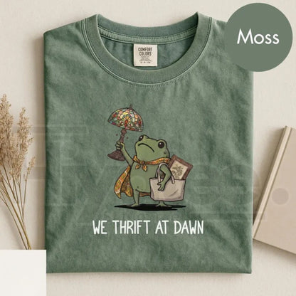 Comfort Colors We Thrift At Dawn Funny Frog Meme Tee
