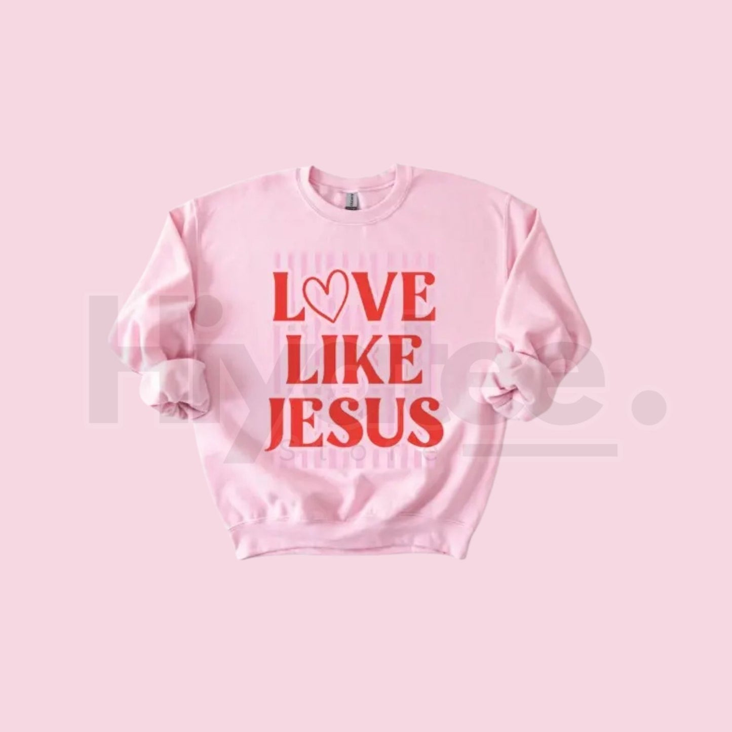 Love Like Jesus Preppy Valentine's Day Sweatshirt: Aesthetic Christian Crewneck