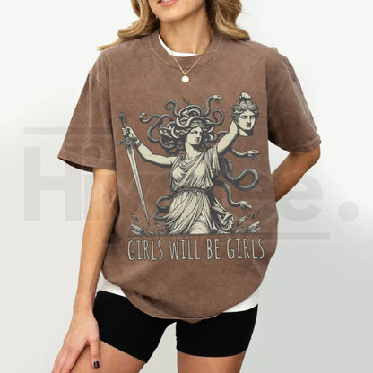 Comfort Colors® Girls Will Be Girls Shirt – Medusa With The Head of Perseus Girl Power Tee, Mythological Feminist Graphic Shirt