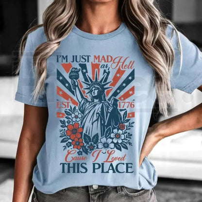 Vintage I'm Just Mad As Hell Patriotic T-Shirt – 250th Anniversary 4th of July Graphic Tee