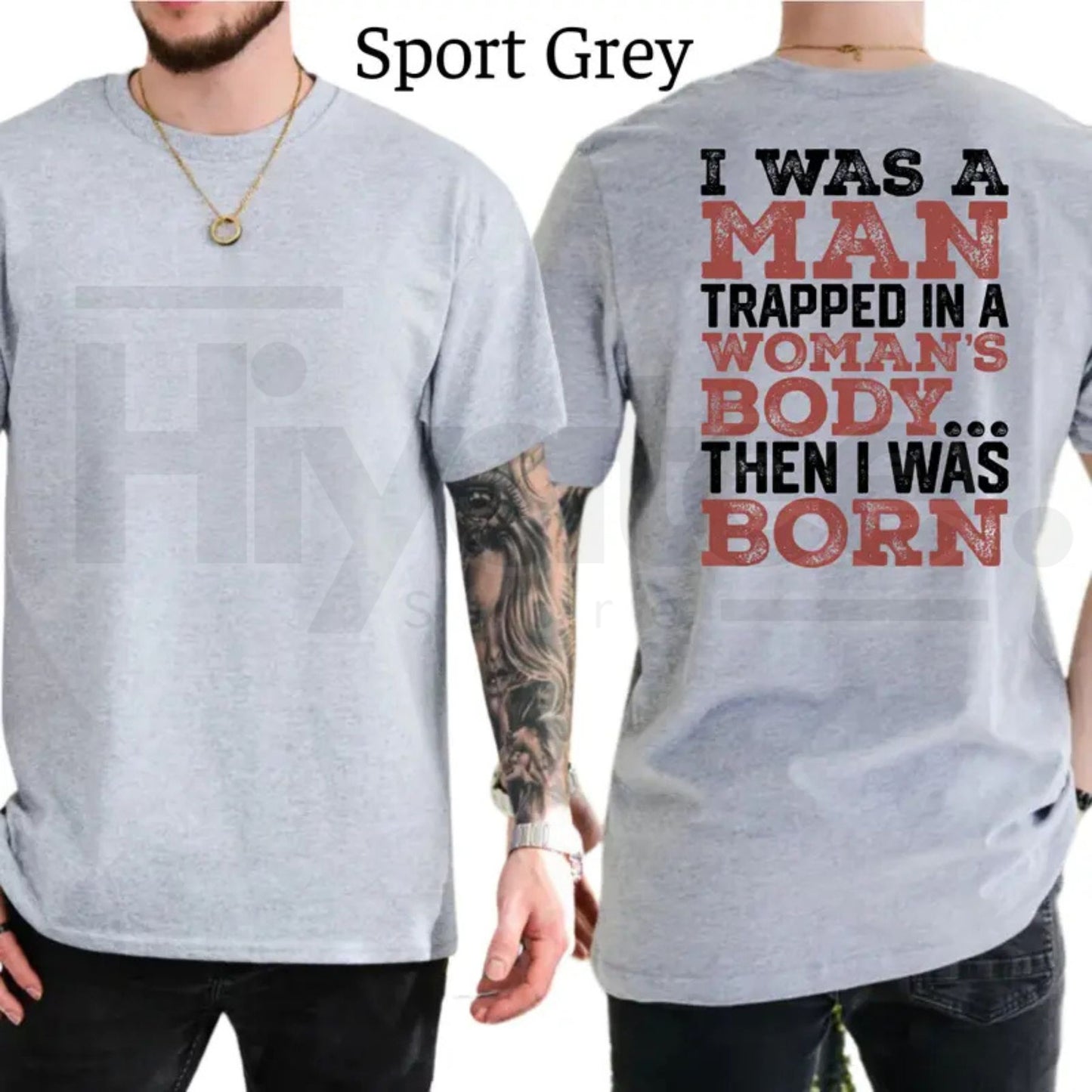 I Was A Man Trapped In A Woman's Body T-Shirt – Funny Republican Dad Tee