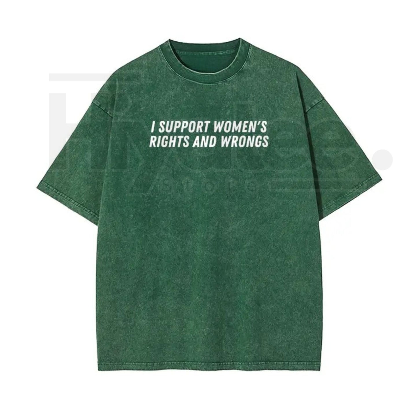 "I Support Women's Rights And Wrongs" Vintage Washed T-Shirt – Batik Cotton Oversized Streetwear