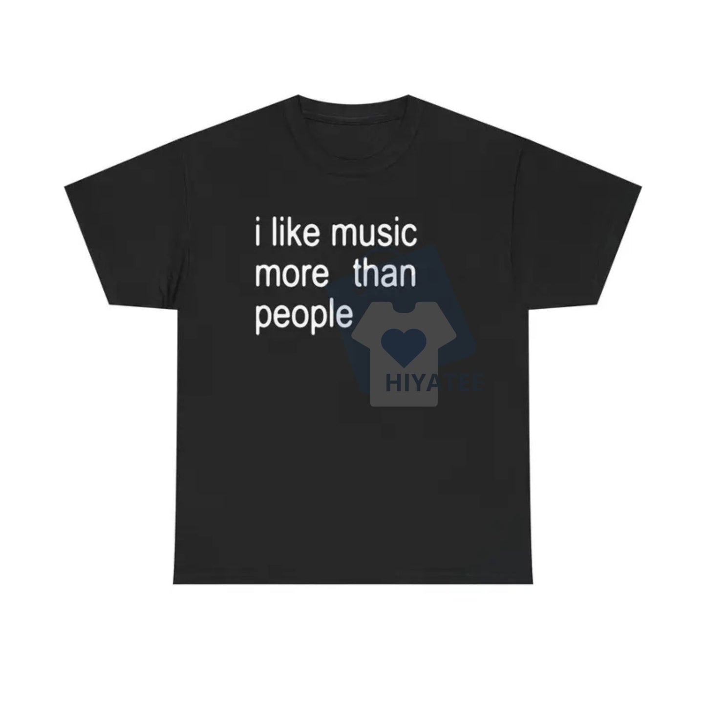 "I Like Music More Than People" T-Shirt – Funny Sarcastic Tee for Music Lovers