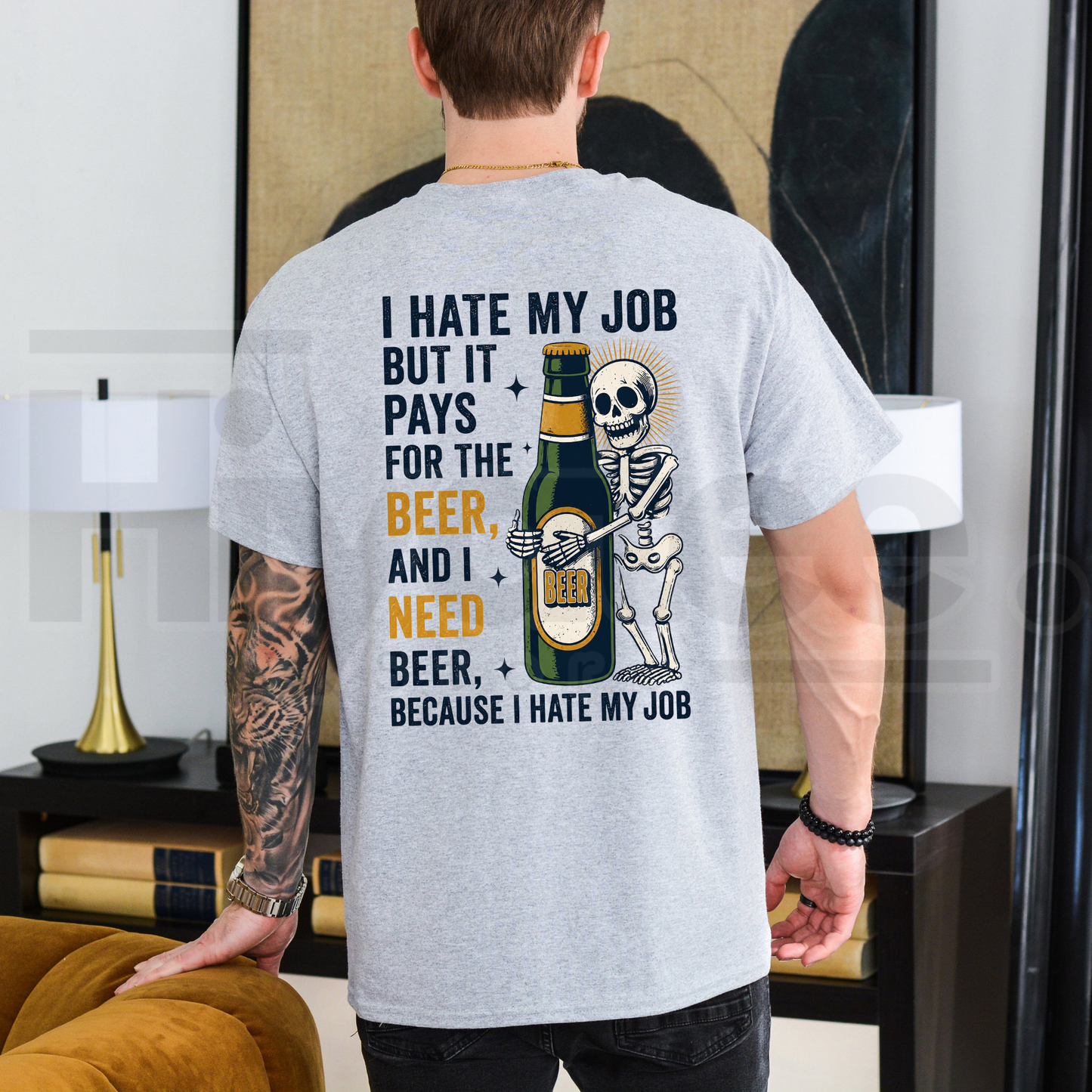 I Hate My Job But It Pays For The Beer T-Shirt – Skeleton Work Humor Tee