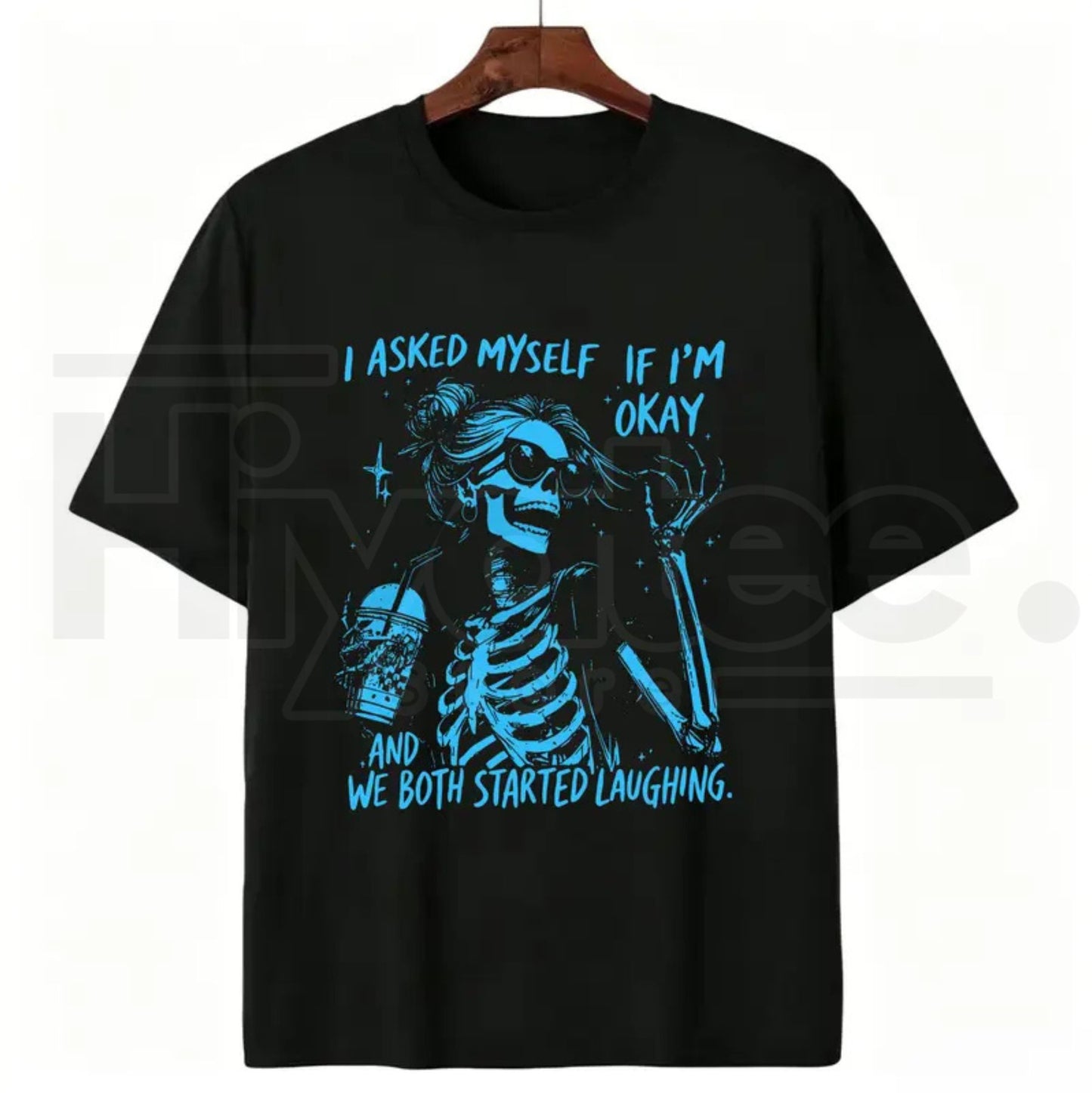 Asked Myself If I'm Okay We Both Start Laughing T-Shirt – Trendy Skeleton Graphic Tee
