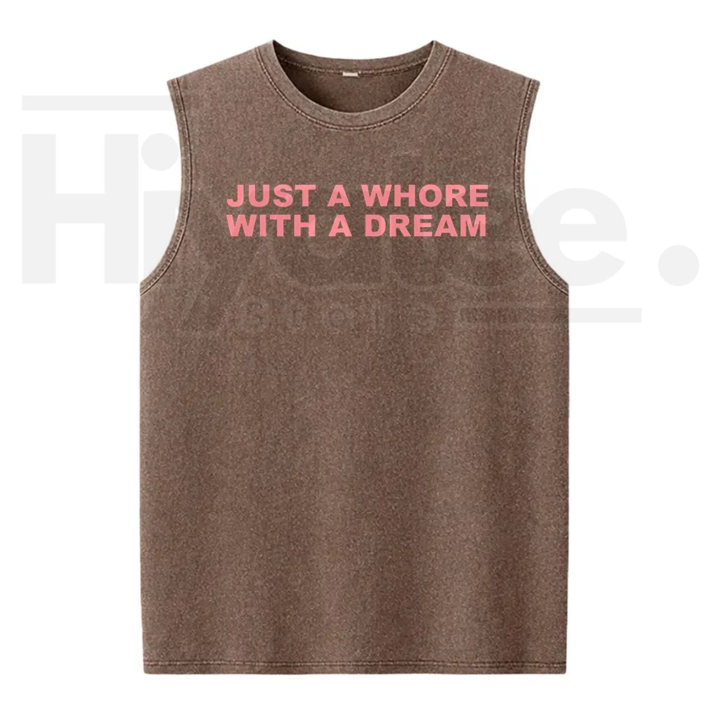 Just A Whore With A Dream Graphic Washed Vest – Funny Sarcastic Slogan Tank Top, Vintage Style Unisex Streetwear