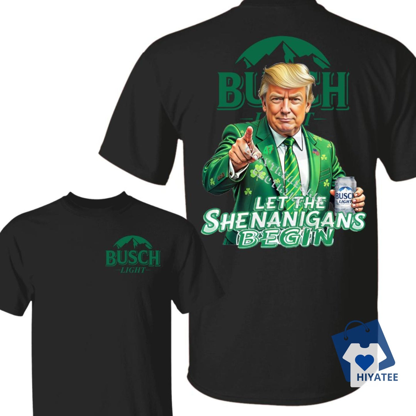 Let The Shenanigans Begin With Bush Light Beer Shirt – St. Patrick’s Day Party Tee!