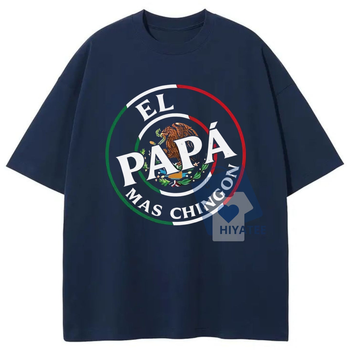 El Papá Más Chingón Shirt – Funny Mexican Dad Father’s Day Tee
